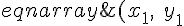 \begin{eqnarray}&(x_{1},\;y_{1})&=&(a_{1},\;b_{1})&+&t&(c_{1},\;d_{1})&\;\cdots\;\text{(2)}\\&(x_{2},\;y_{2})&=&(a_{2},\;b_{2})&+&t&(c_{2},\;d_{2})&\;\cdots\;\text{(3)}\end{eqnarray}